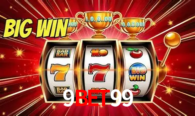 9BET99 Bônus - Pacote R$5.000 + VIP